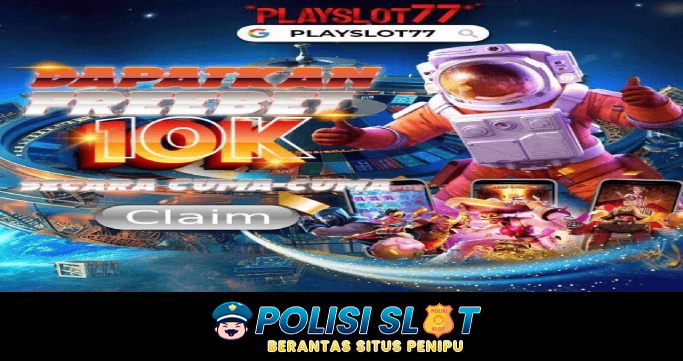Freebet Slot Playslot77