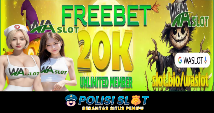 Situs Freebet Slot WASLOT