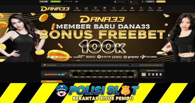 Dana33 freebet slot 10rb Tanpa Syarat